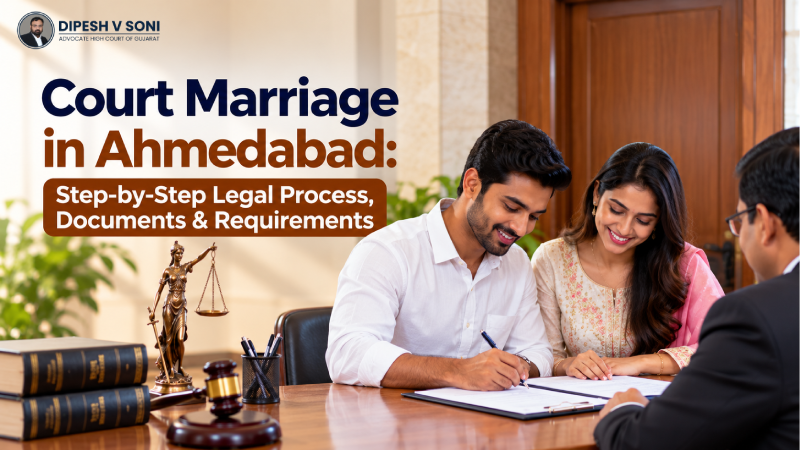 Court Marriage in Ahmedabad: Step-by-Step Legal Process, Documents & Requirements